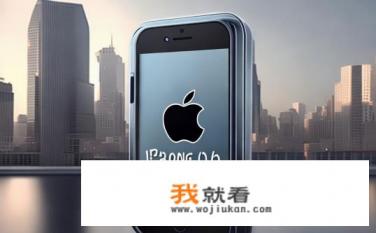 苹果6代是什么意思？iPhone 6代指的是哪一款手机型号？