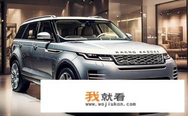 路虎车最便宜的是多少钱？70万级豪华SUV，揽胜最低价是多少?