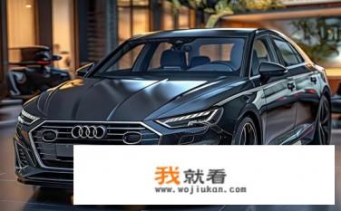 2023款奥迪a4l时尚豪华区别？2023款奥迪A4L在豪华感和舒适性上有何不同？