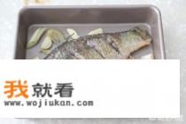 烤箱烤鱼没有锡纸怎么烤,求方法？