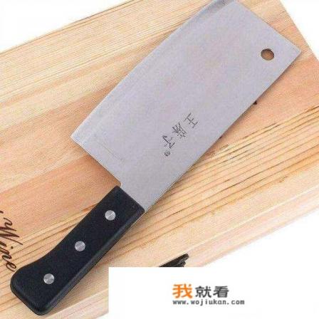 菜刀什么牌子好？求推荐？